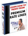 Learn How To Profit From Premium Rate Lines